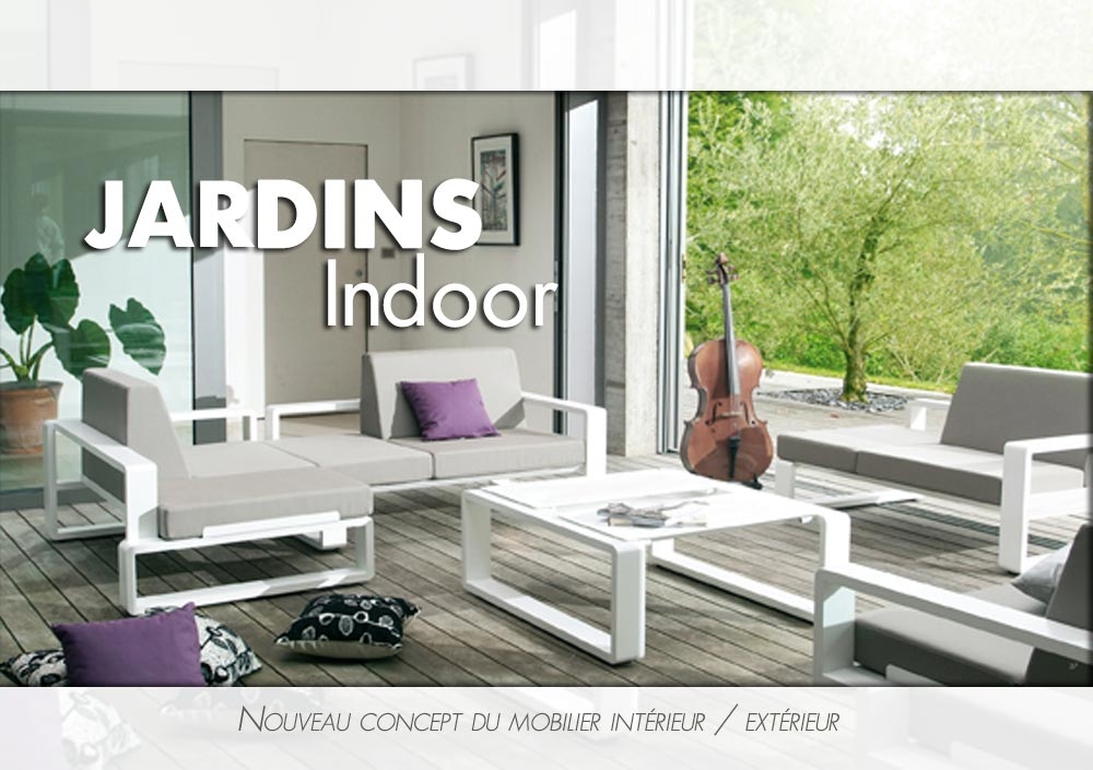 Les Jardins Indoor - le nouveau concept dans le mobilier 
