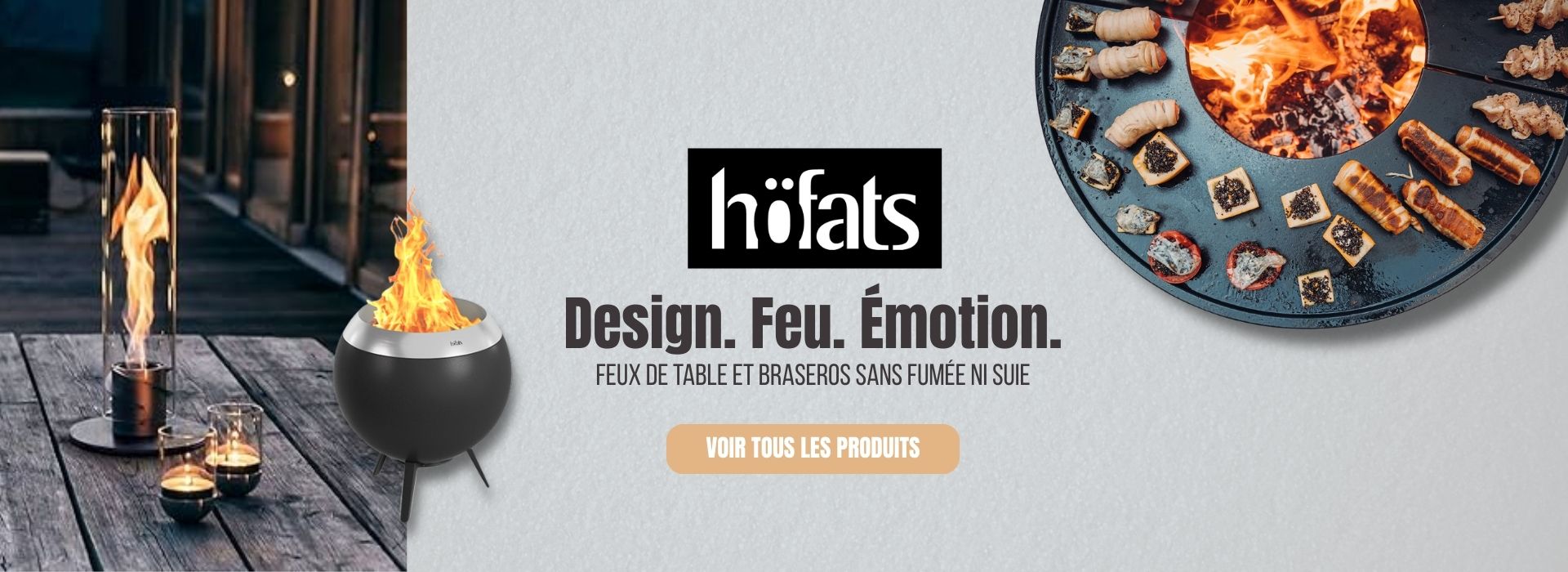 Höfats - feux de table et braseros sans fumée ni suie